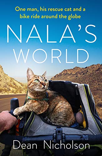 Nala's World: One man, his rescue cat and a bike ride around the globe (English Edition)