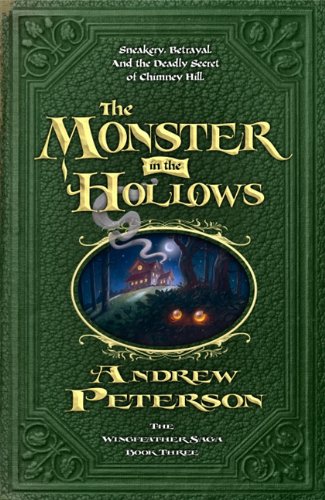 The Monster in the Hollows (Wingfeather Saga)