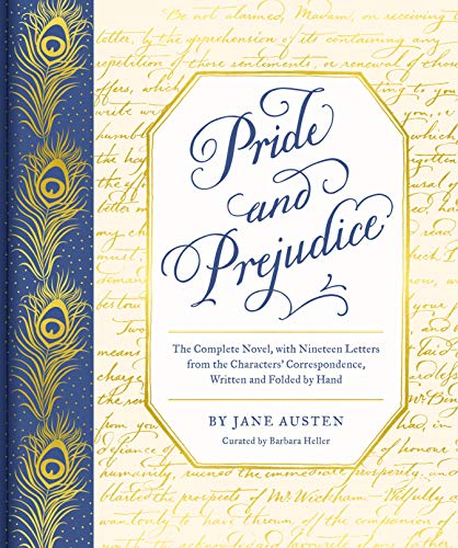 Pride and Prejudice: The Complete Novel, with Nineteen Letters from the Characters' Correspondence, Written and Folded…