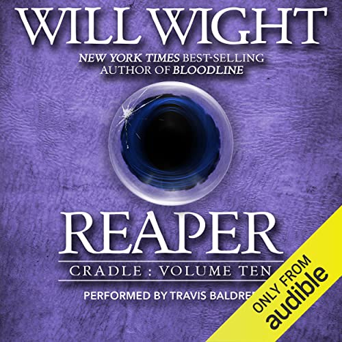 Reaper: Cradle, Book 10